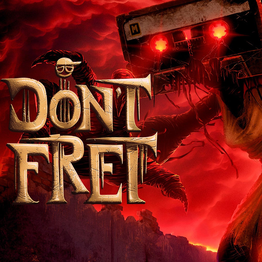 	Don't! Fret	